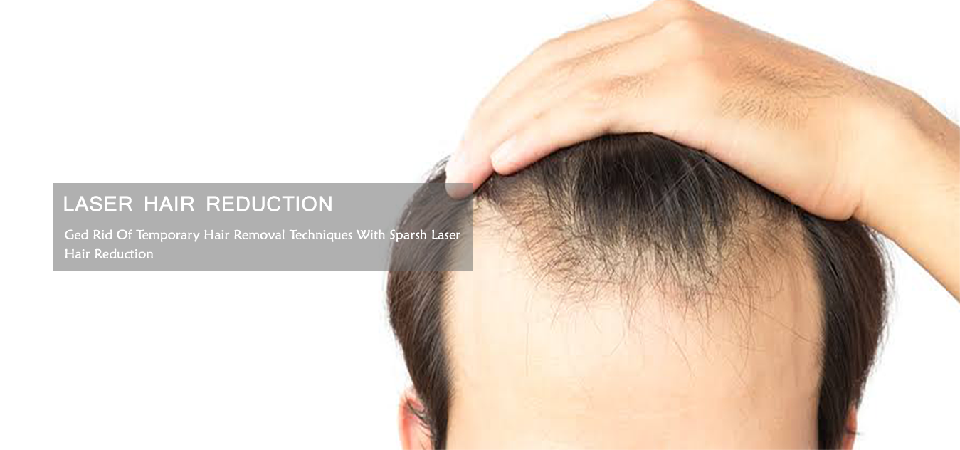 LASER HAIR REDUCTION